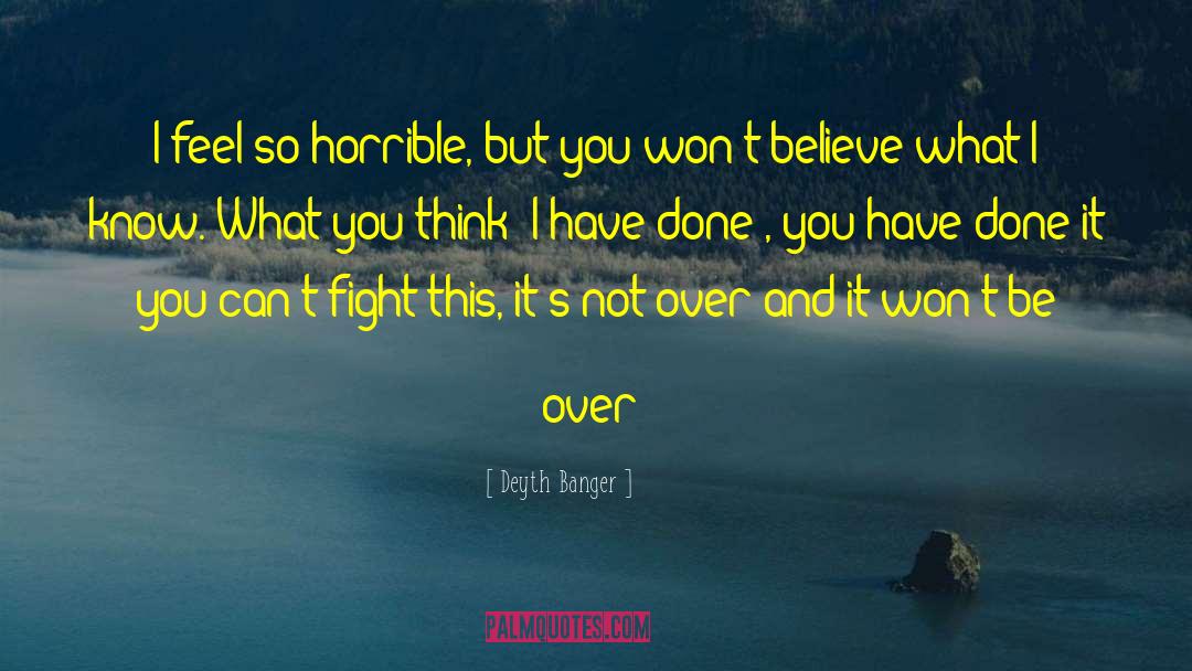 Over Done quotes by Deyth Banger