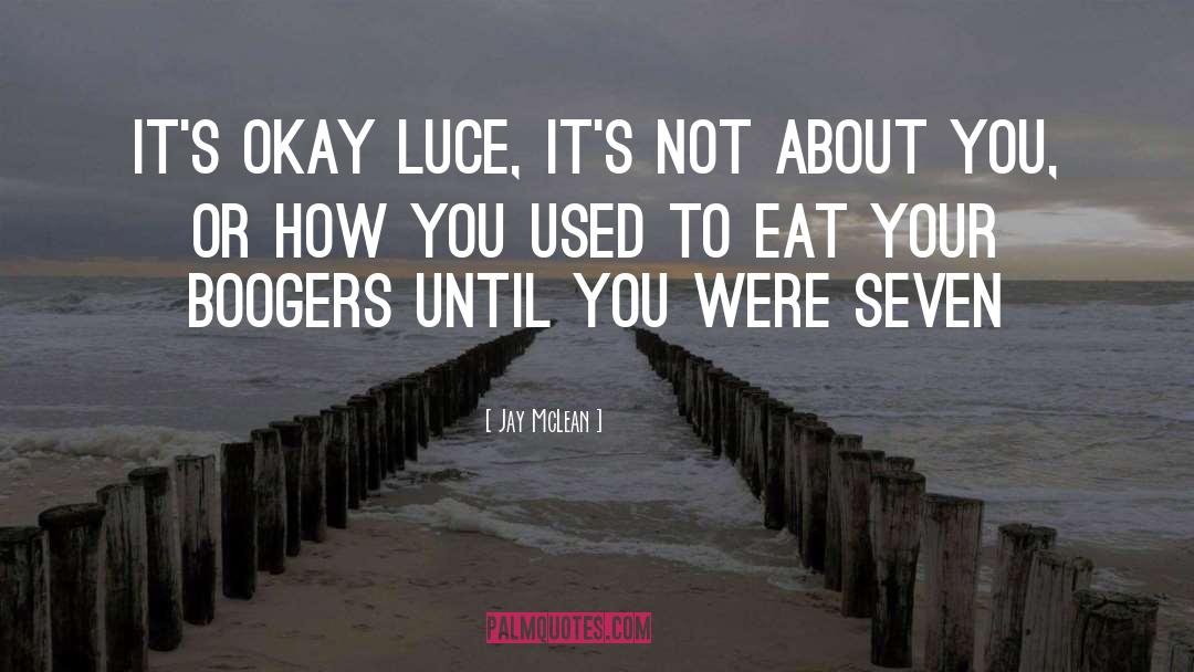 Over Eat quotes by Jay McLean
