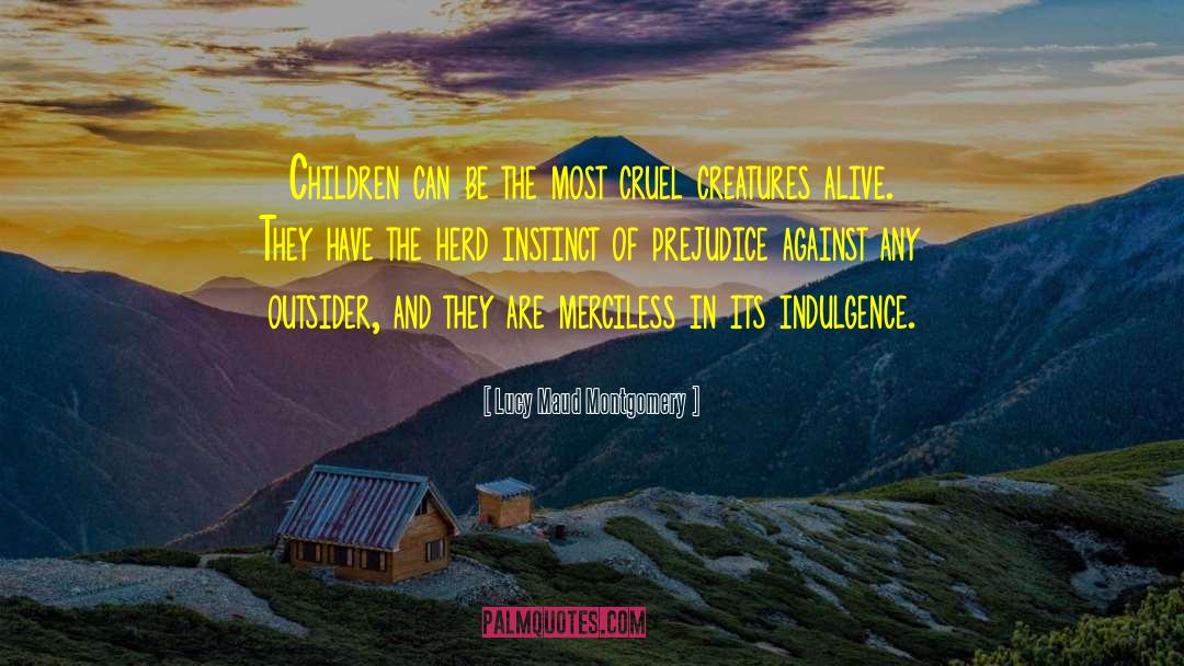 Over Indulgence quotes by Lucy Maud Montgomery