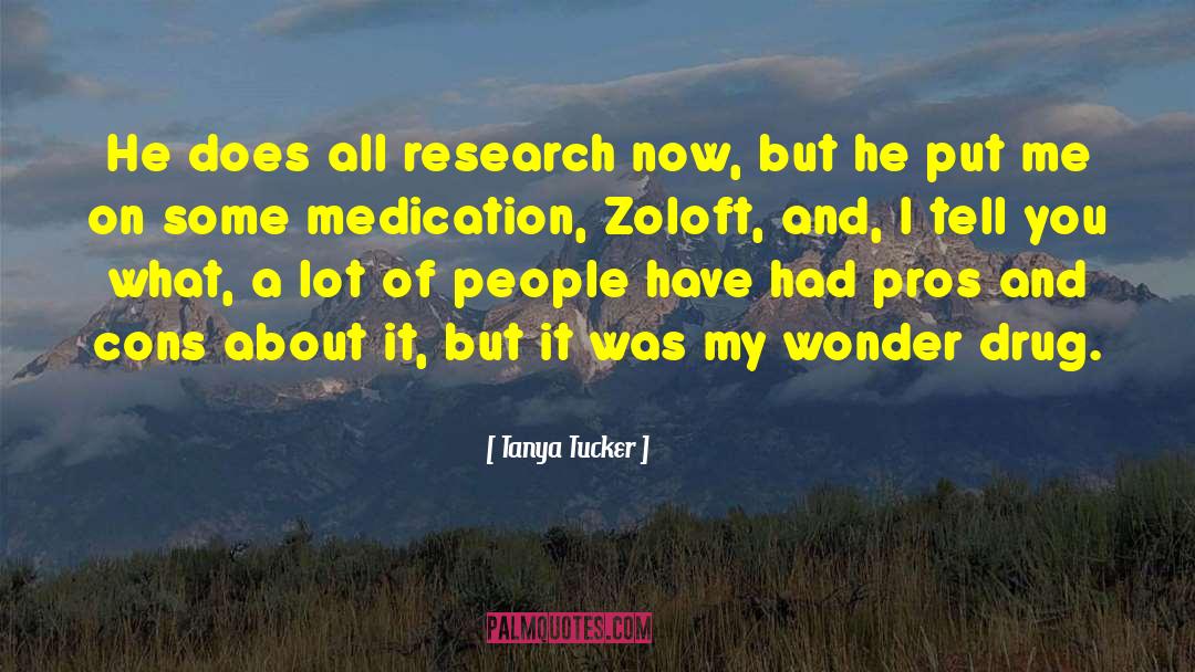 Over Medication quotes by Tanya Tucker