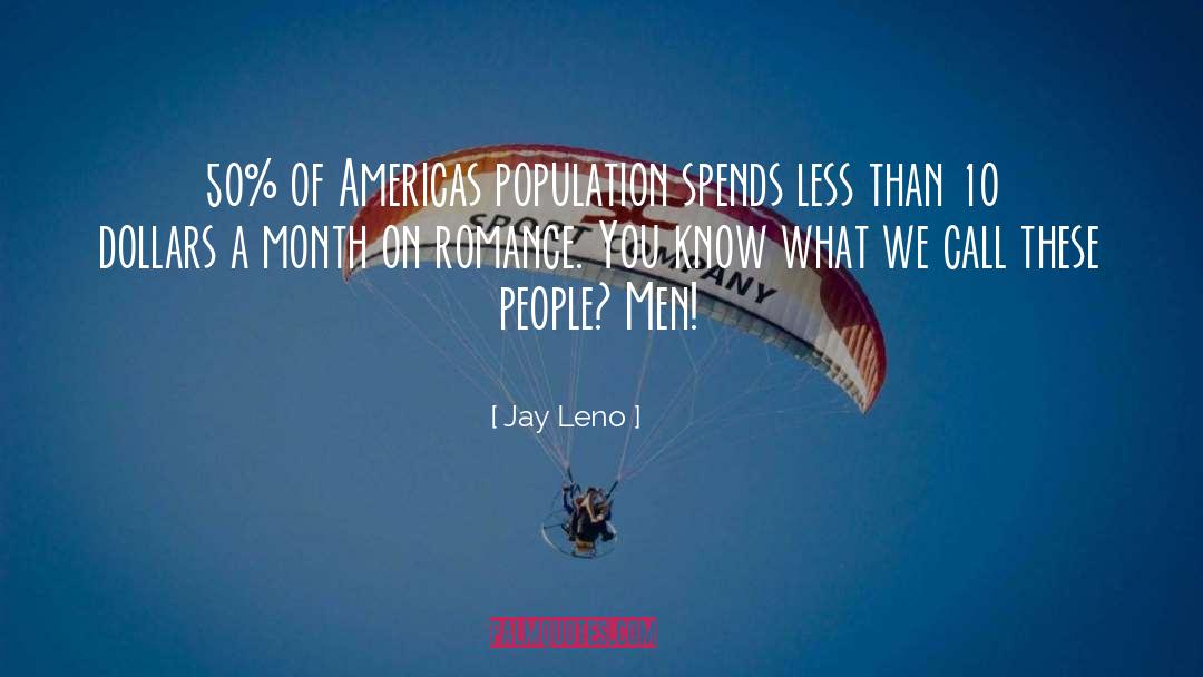 Over Population quotes by Jay Leno