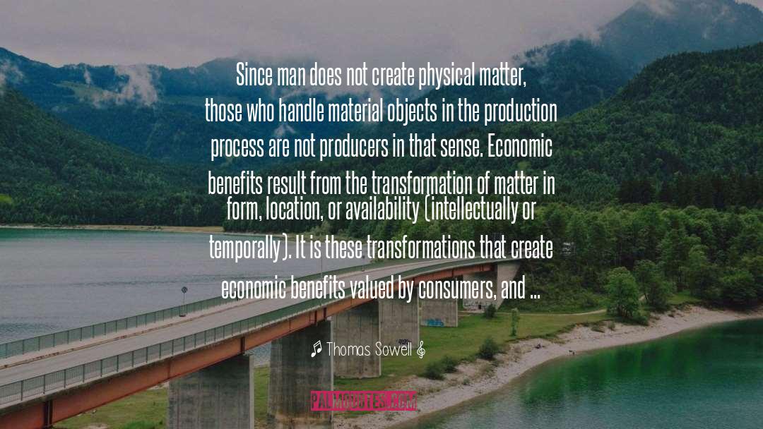 Over Production quotes by Thomas Sowell