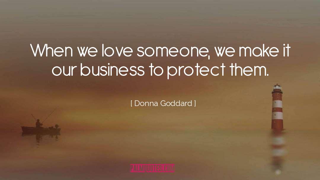 Over Protectiveness quotes by Donna Goddard