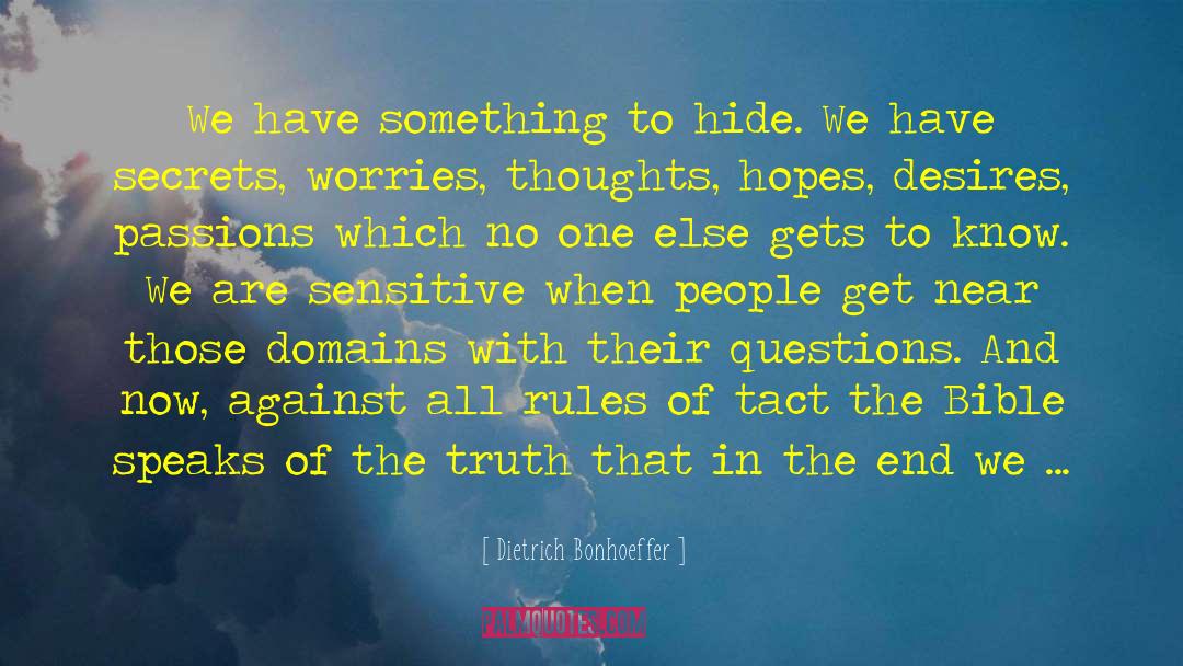 Over Sensitive quotes by Dietrich Bonhoeffer