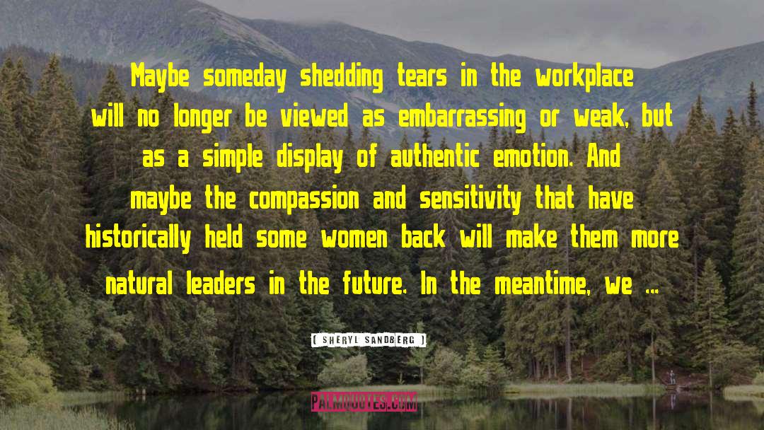 Over Sensitivity quotes by Sheryl Sandberg
