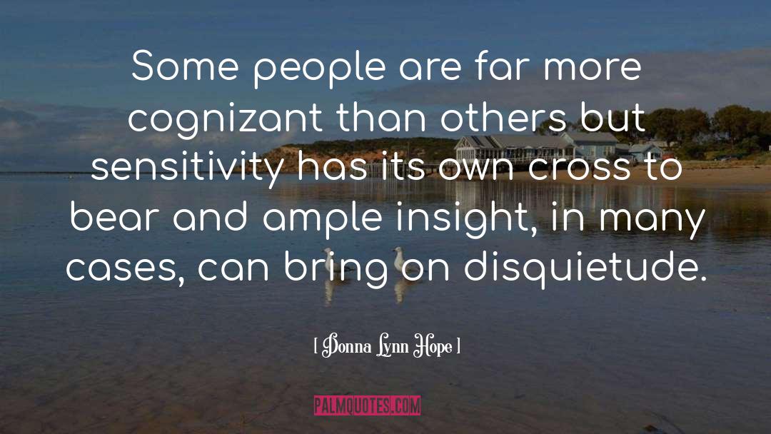 Over Sensitivity quotes by Donna Lynn Hope