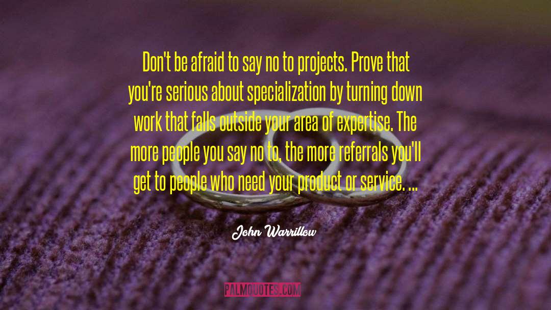 Over Specialization quotes by John Warrillow