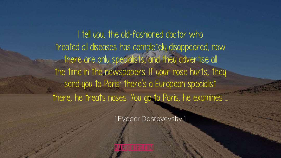 Over Specialization quotes by Fyodor Dostoyevsky