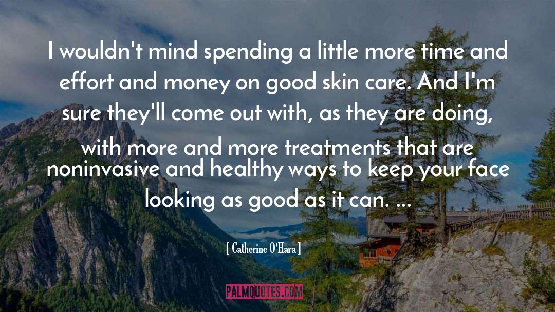 Over Spending quotes by Catherine O'Hara