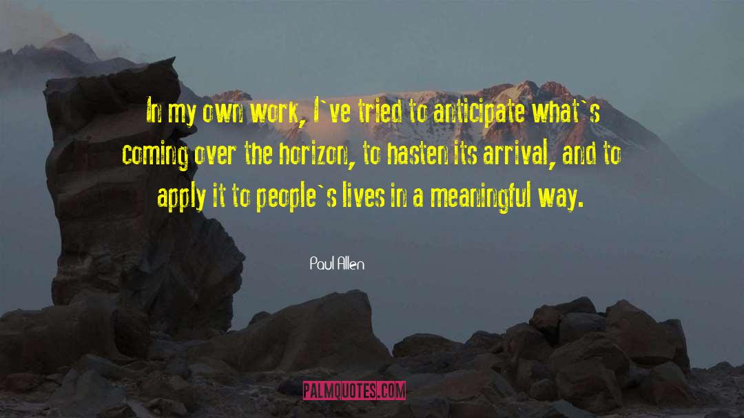 Over The Horizon quotes by Paul Allen