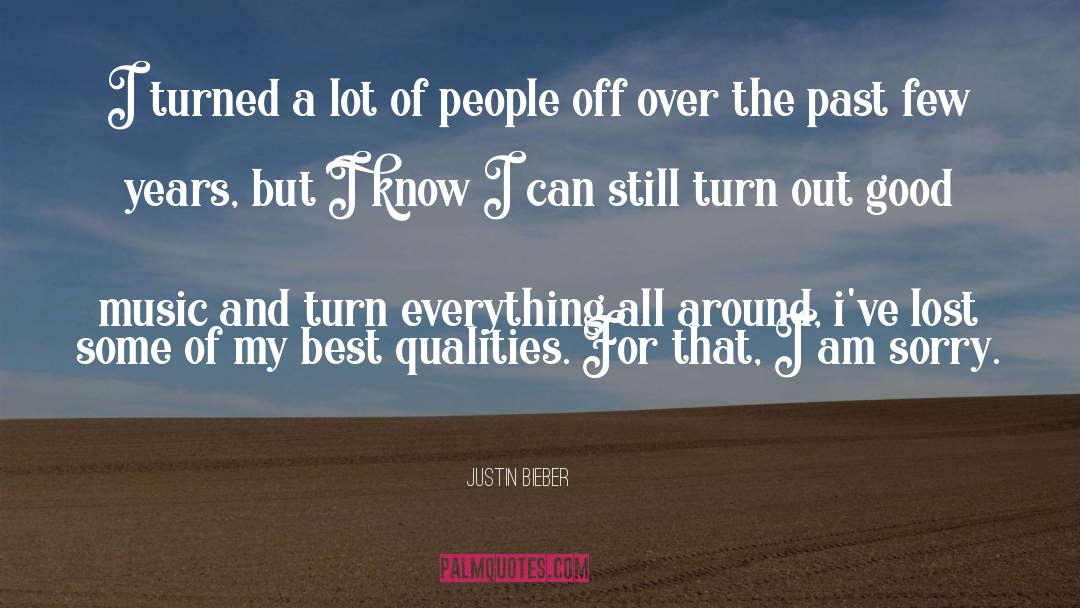 Over The Past quotes by Justin Bieber