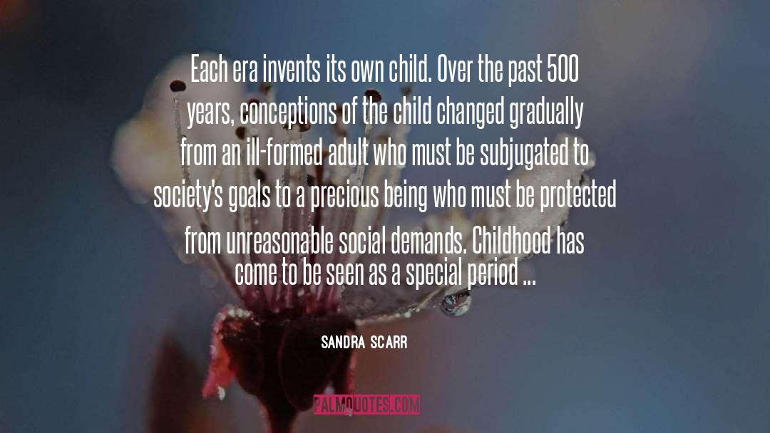 Over The Past quotes by Sandra Scarr