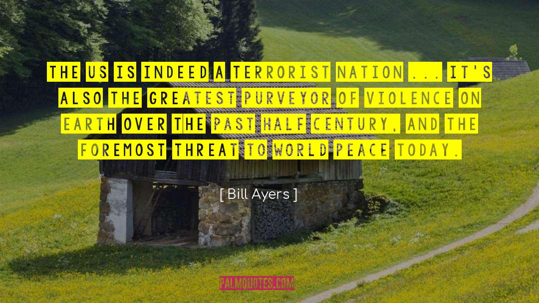 Over The Past quotes by Bill Ayers