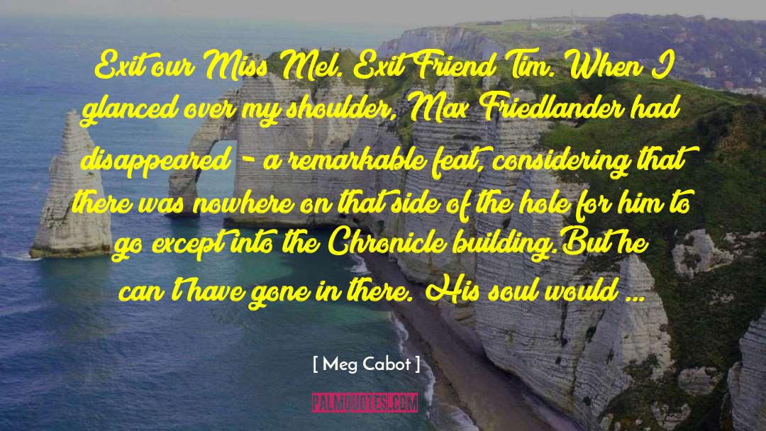 Over The Shoulder Carry quotes by Meg Cabot