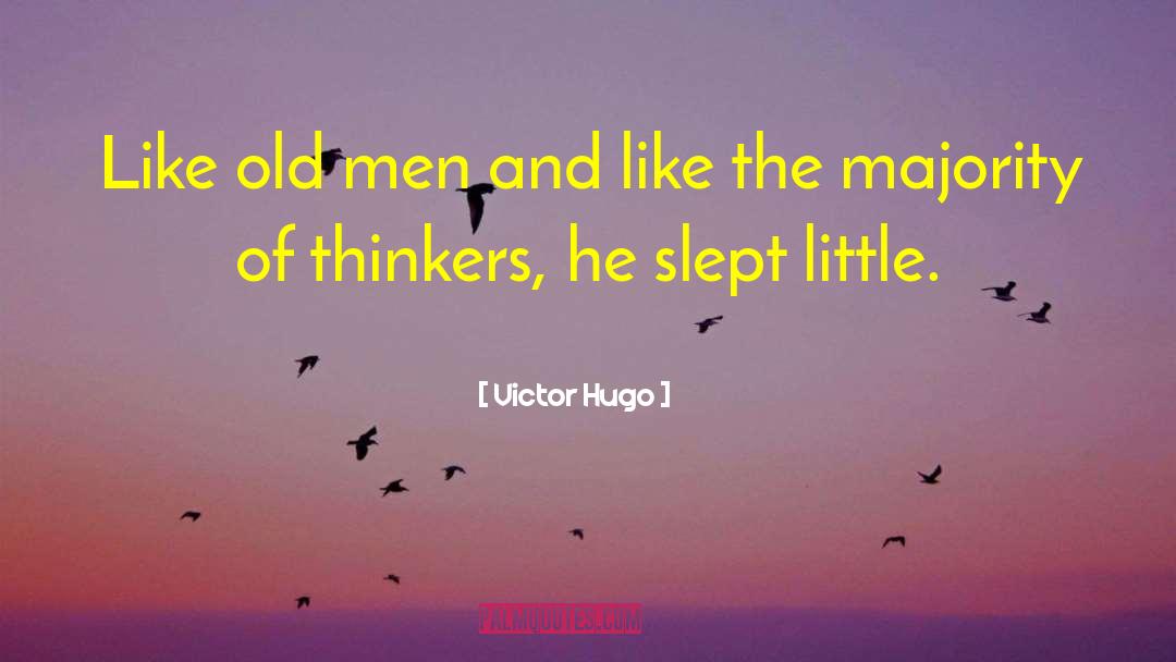 Over Thinkers quotes by Victor Hugo