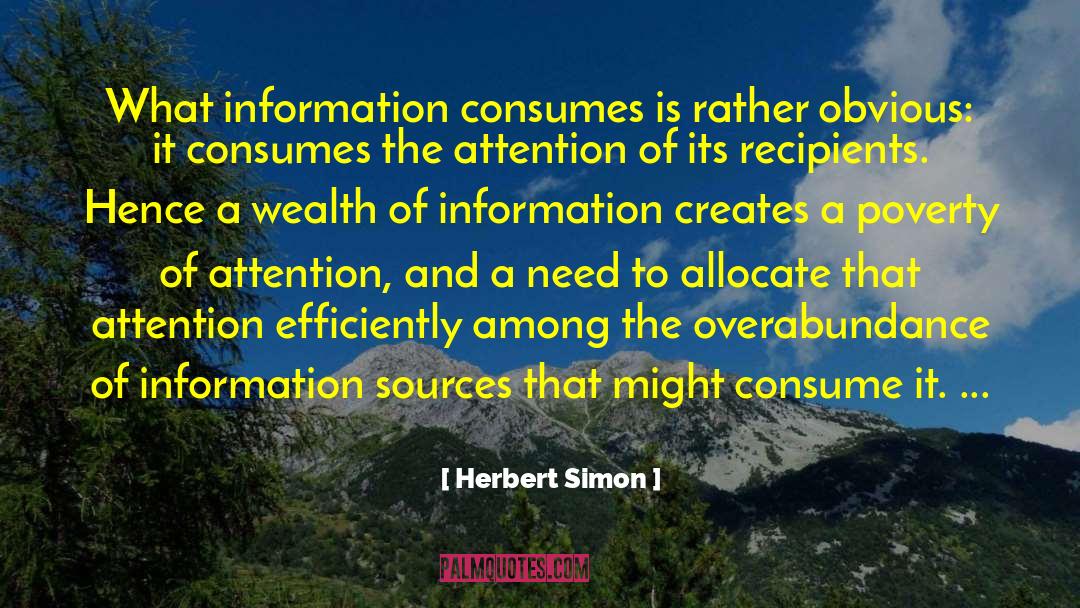 Overabundance quotes by Herbert Simon