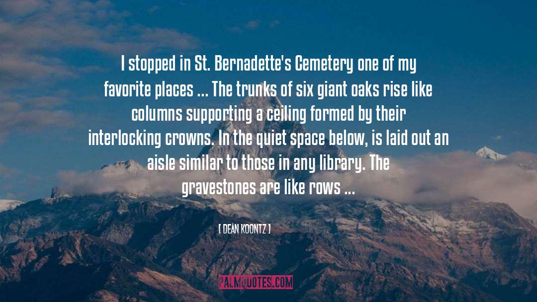 Overacker Cemetery quotes by Dean Koontz
