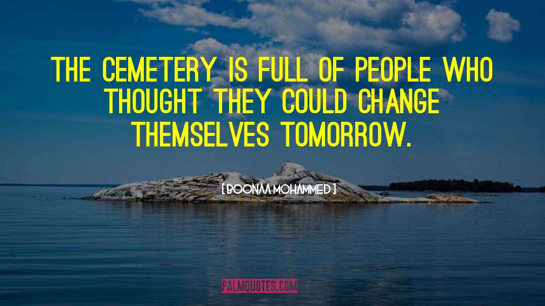 Overacker Cemetery quotes by Boonaa Mohammed