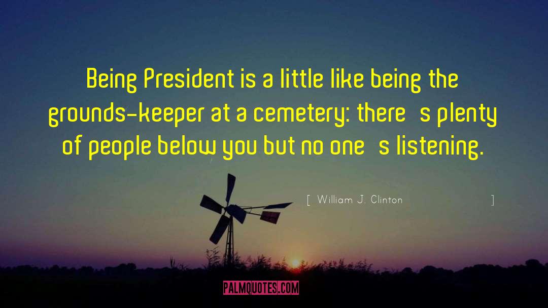 Overacker Cemetery quotes by William J. Clinton