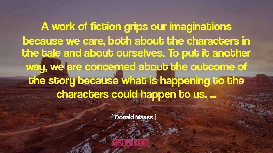 Overactive Imaginations quotes by Donald Maass