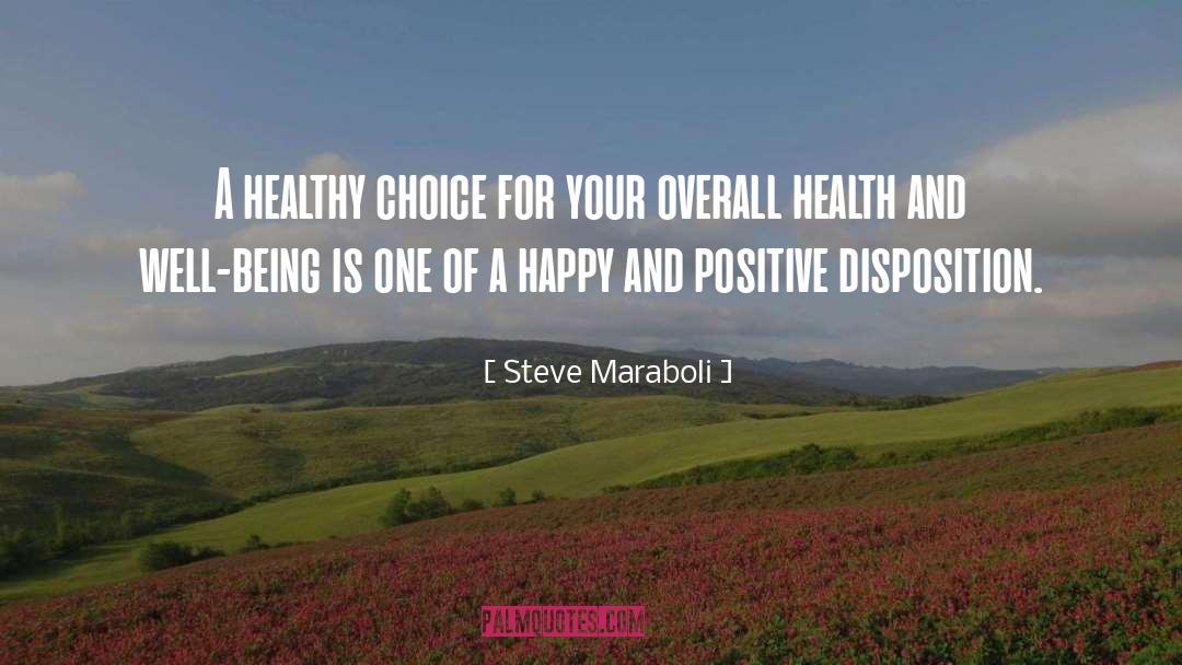 Overall Health quotes by Steve Maraboli
