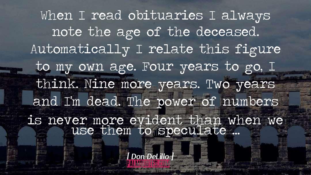 Overbaugh Obituaries quotes by Don DeLillo