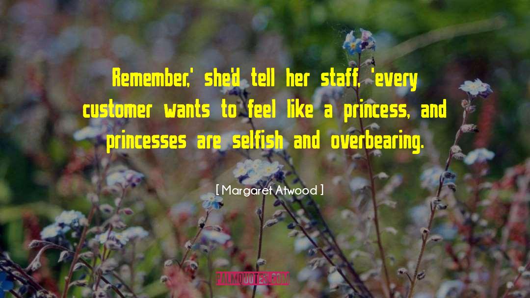 Overbearing quotes by Margaret Atwood