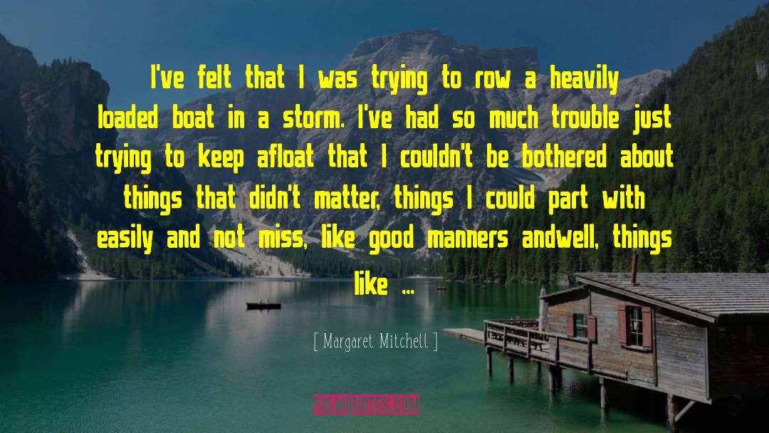 Overboard quotes by Margaret Mitchell