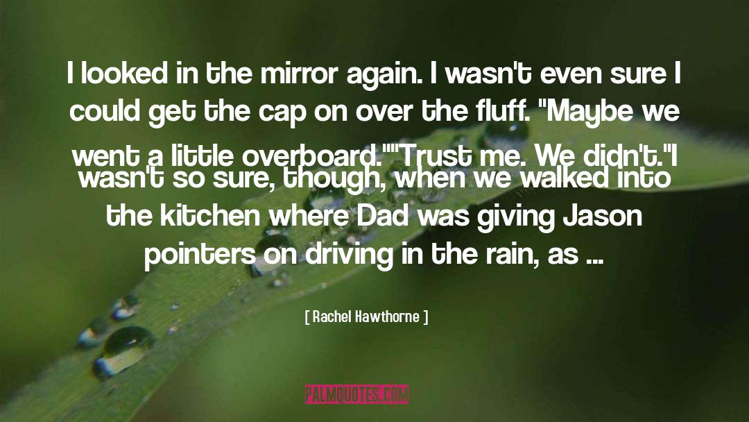 Overboard quotes by Rachel Hawthorne