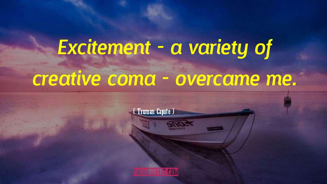 Overcame quotes by Truman Capote