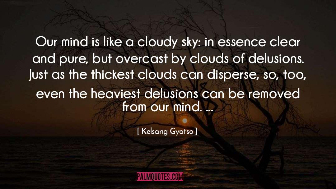 Overcast quotes by Kelsang Gyatso