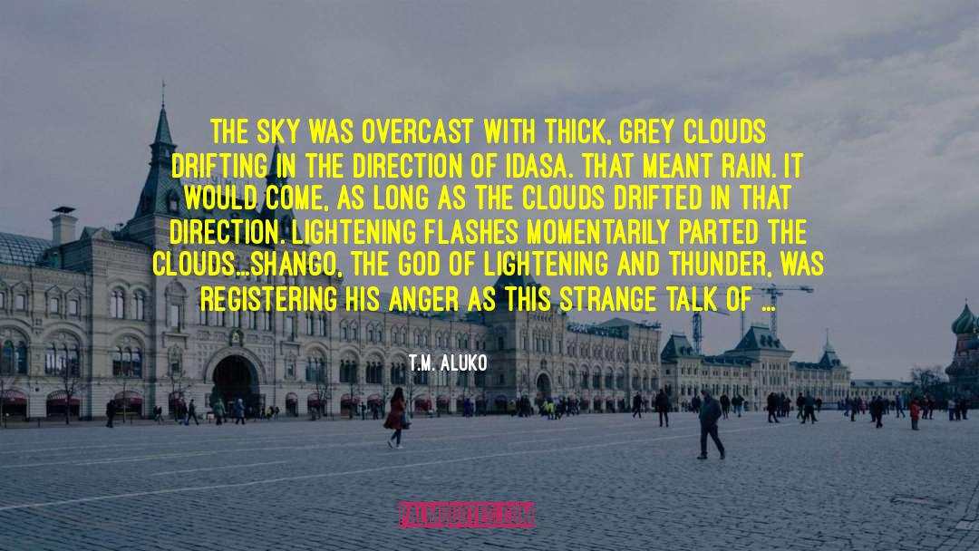 Overcast quotes by T.M. Aluko