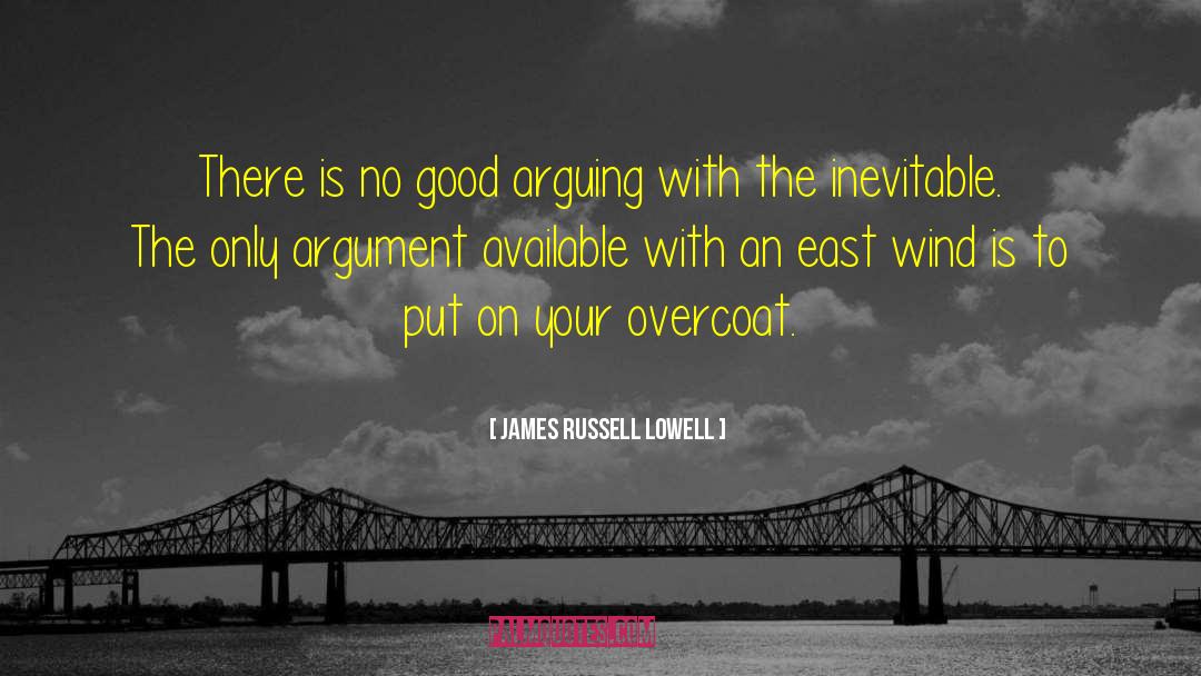 Overcoat quotes by James Russell Lowell