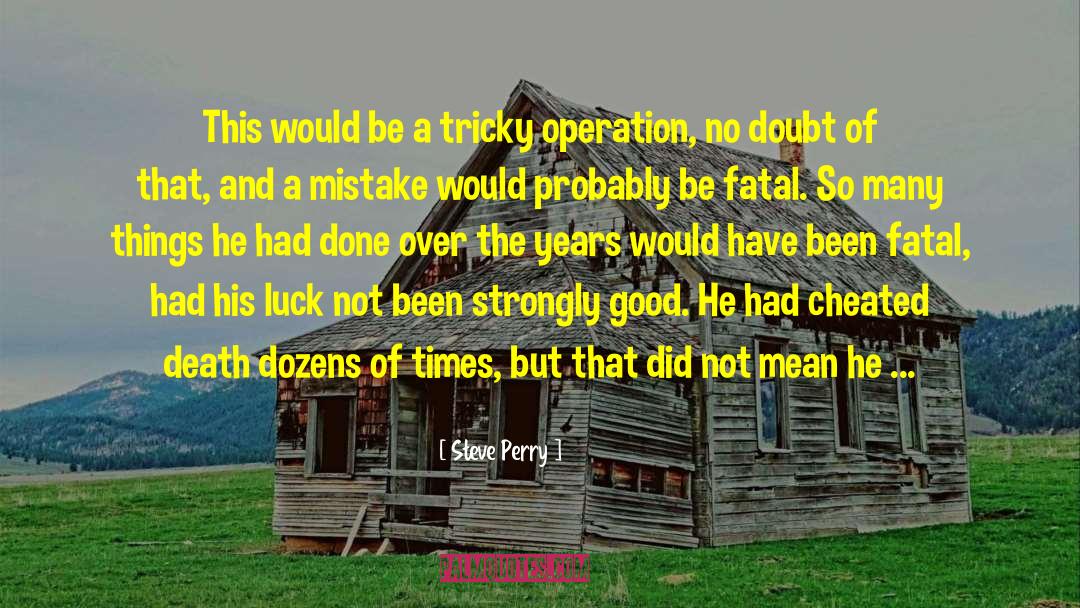 Overcome Doubt quotes by Steve Perry