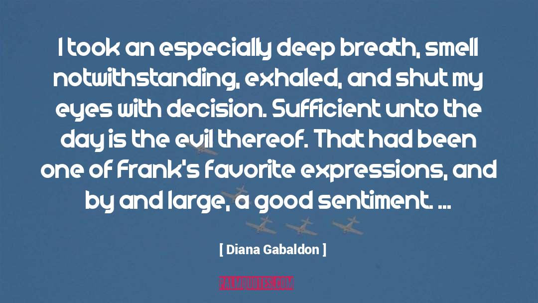 Overcome Evil With Good quotes by Diana Gabaldon
