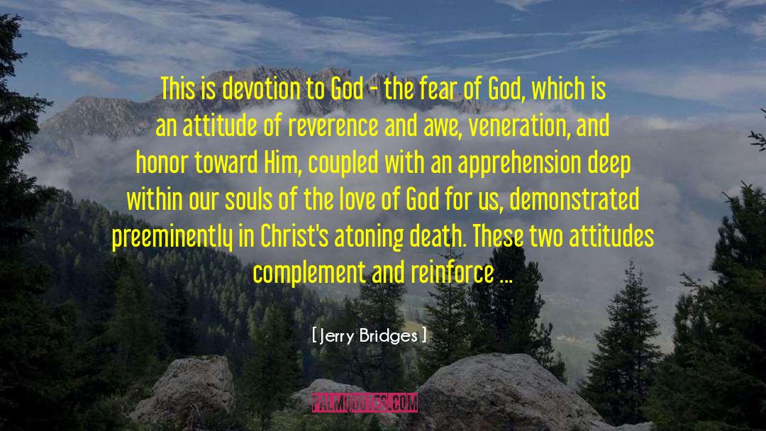 Overcome Fear Of Love quotes by Jerry Bridges