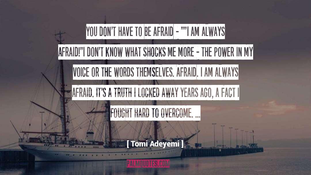 Overcome Fear quotes by Tomi Adeyemi