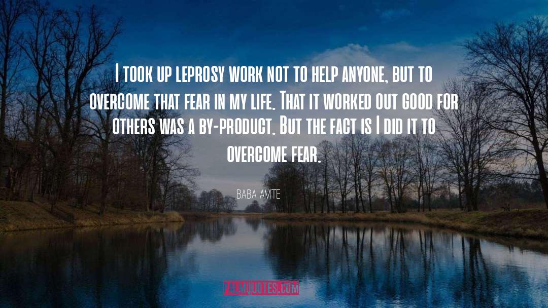 Overcome Fear quotes by Baba Amte