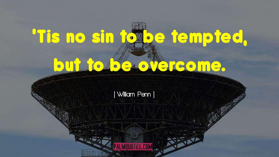 Overcome Stuttering quotes by William Penn