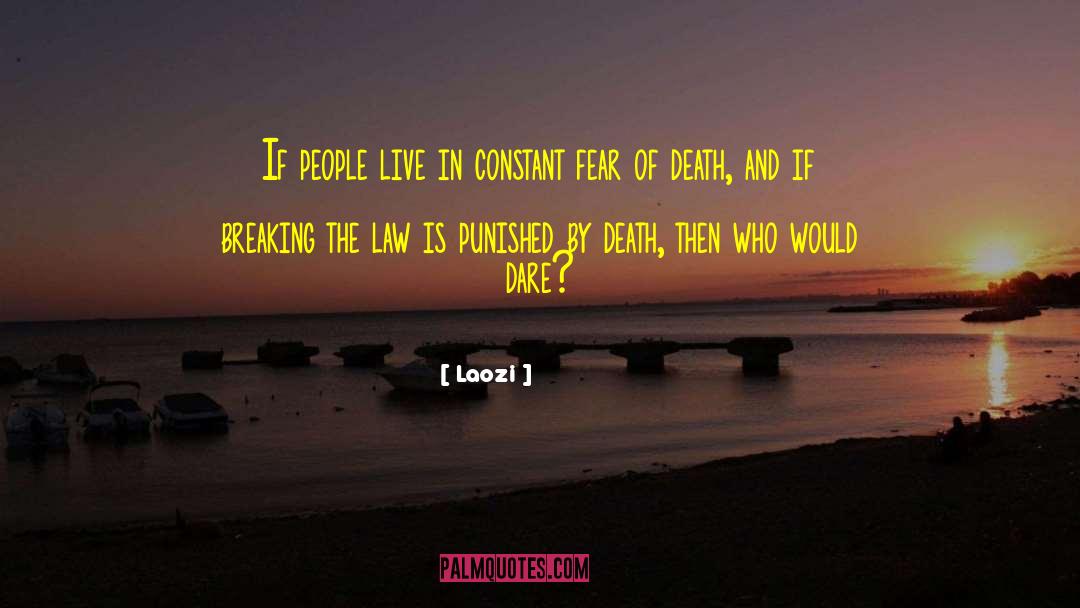 Overcome The Fear Of Death quotes by Laozi