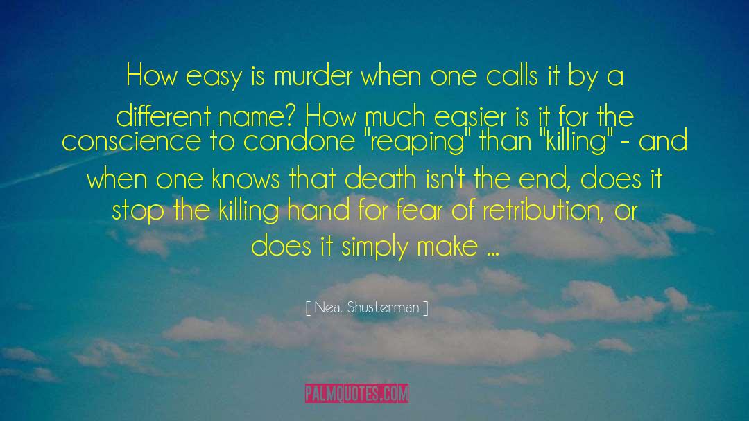 Overcome The Fear Of Death quotes by Neal Shusterman