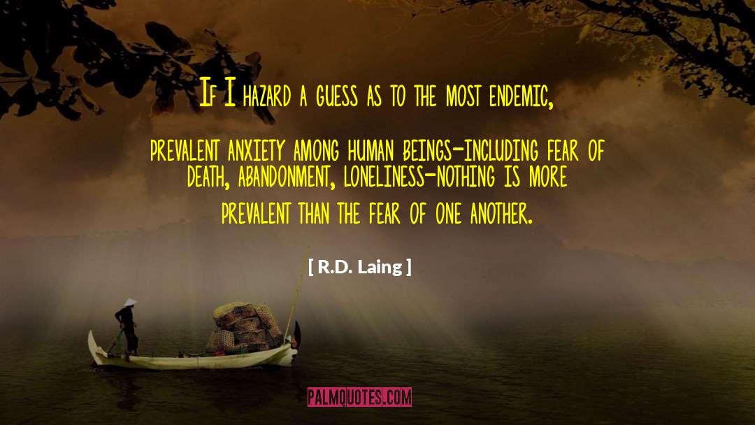 Overcome The Fear Of Death quotes by R.D. Laing