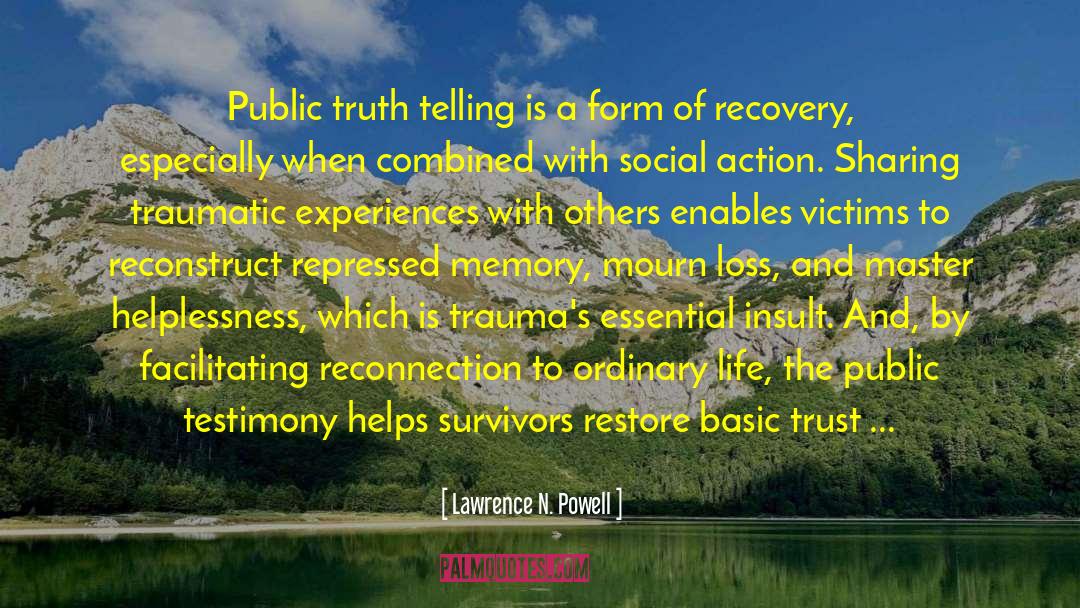 Overcome Trauma quotes by Lawrence N. Powell