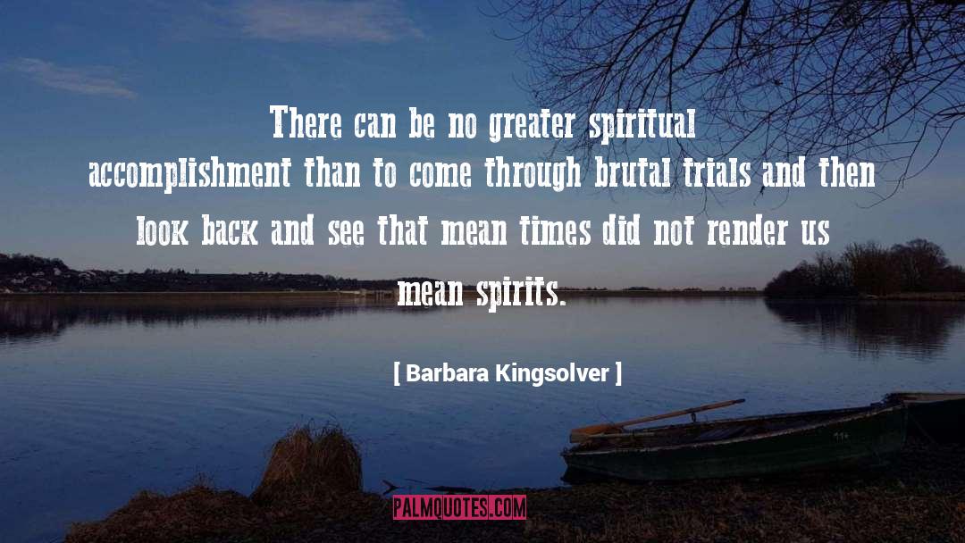 Overcome Trials quotes by Barbara Kingsolver