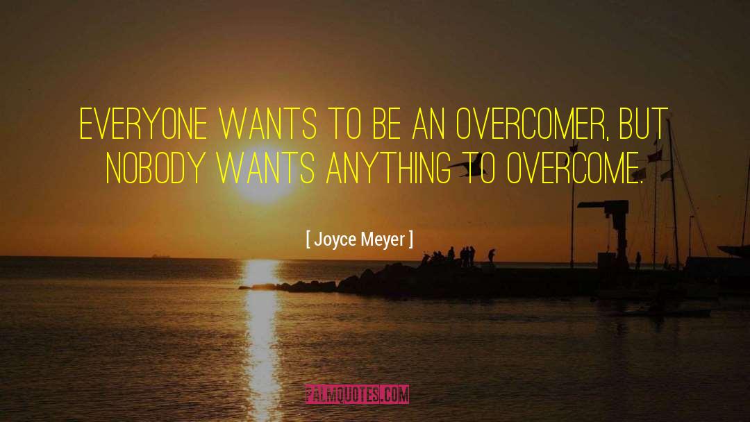 Overcomer quotes by Joyce Meyer