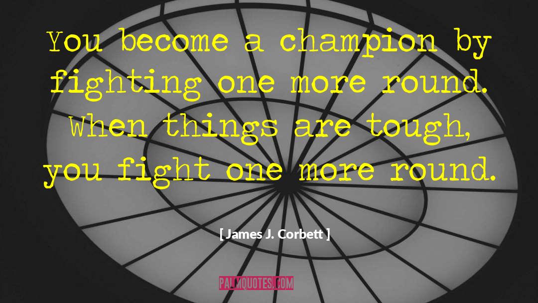 Overcoming Adversity quotes by James J. Corbett