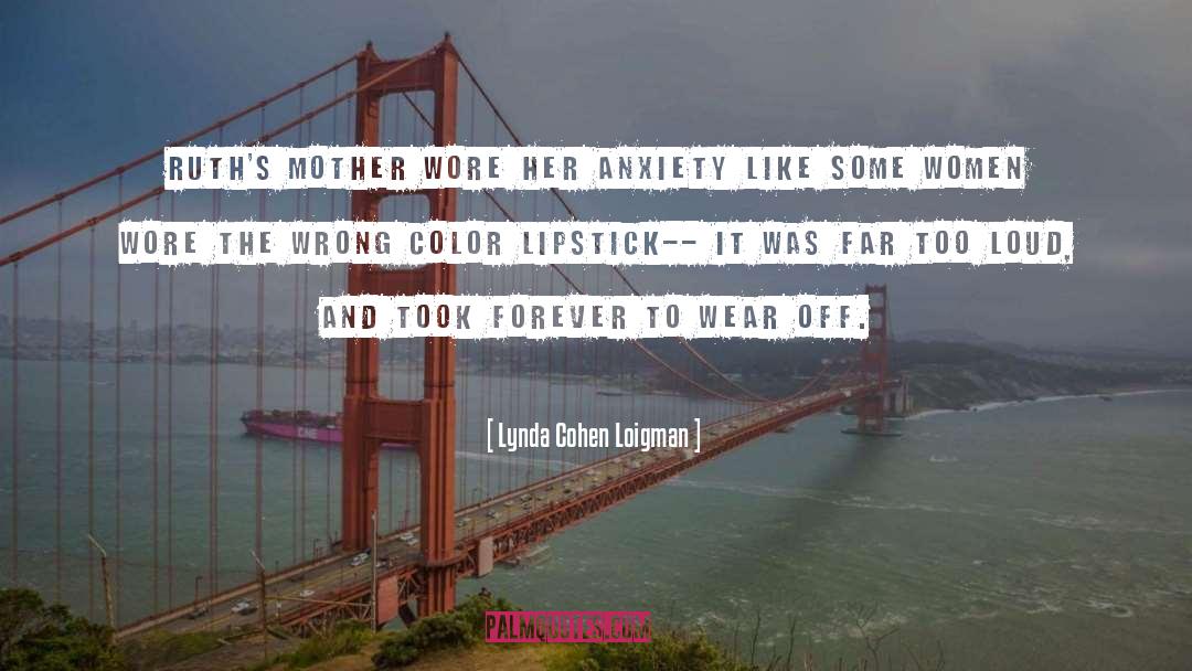 Overcoming Anxiety quotes by Lynda Cohen Loigman