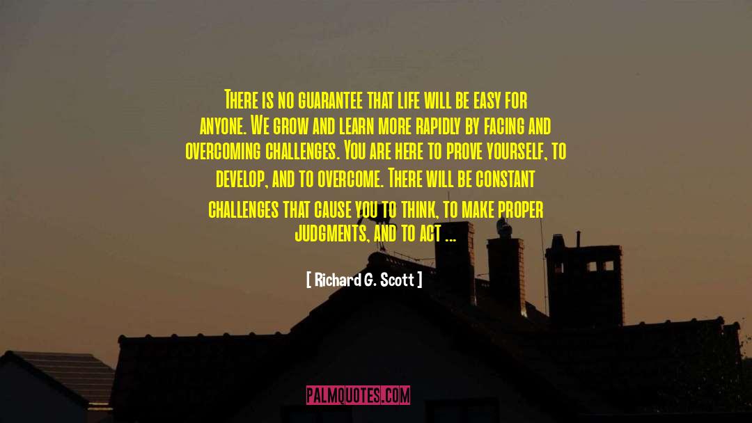 Overcoming Challenges quotes by Richard G. Scott