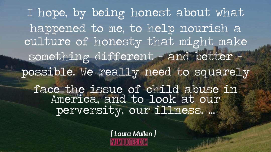 Overcoming Child Abuse quotes by Laura Mullen