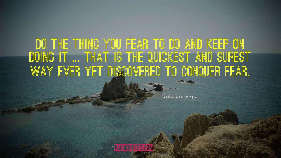 Overcoming Fear quotes by Dale Carnegie